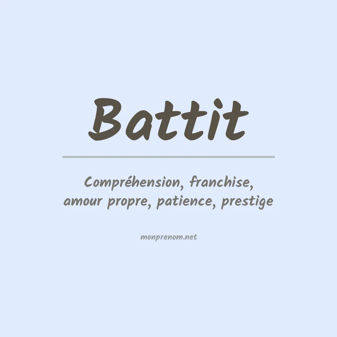 Signification du Prénom Battit Signification du Prénom Battit