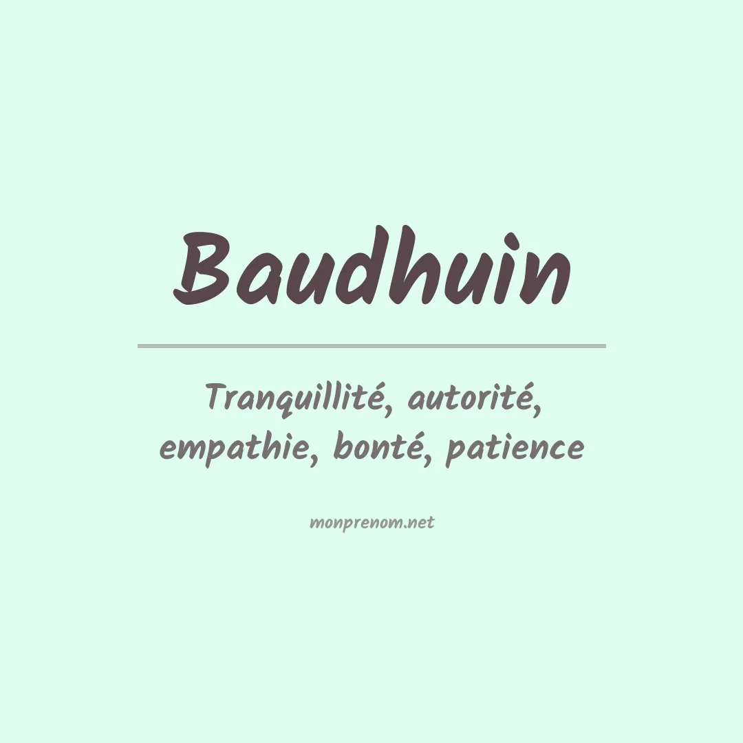 Signification du Prénom Baudhuin Signification du Prénom Baudhuin