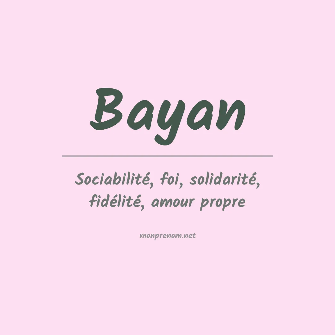 Signification du Prénom Bayan