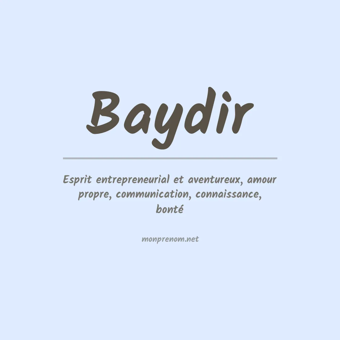 Signification du Prénom Baydir