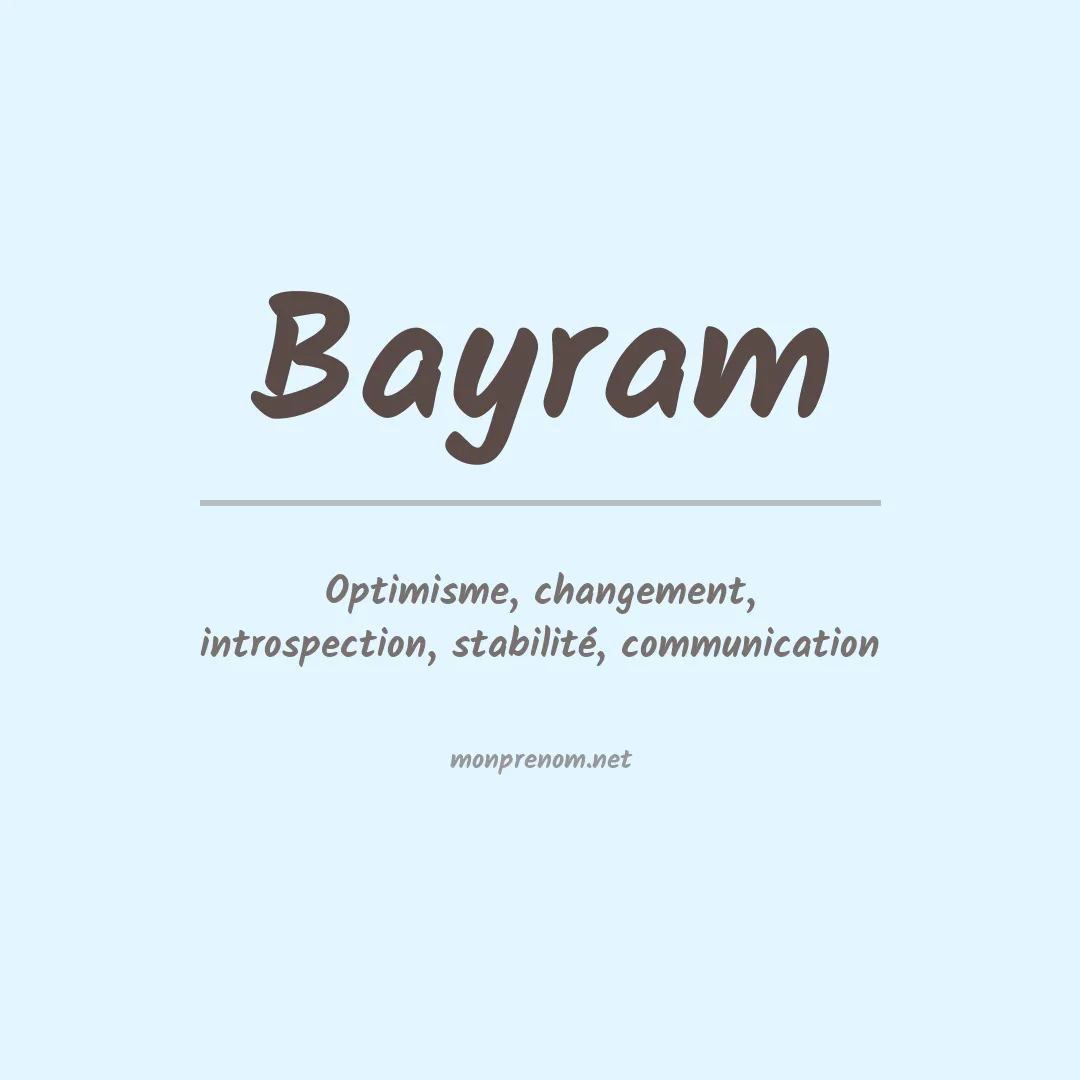 Signification du Prénom Bayram Signification du Prénom Bayram