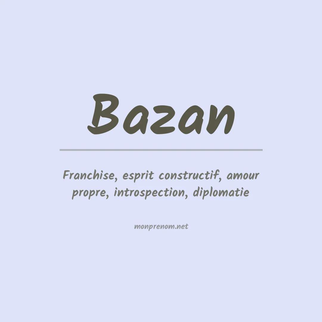 Signification du Prénom Bazan