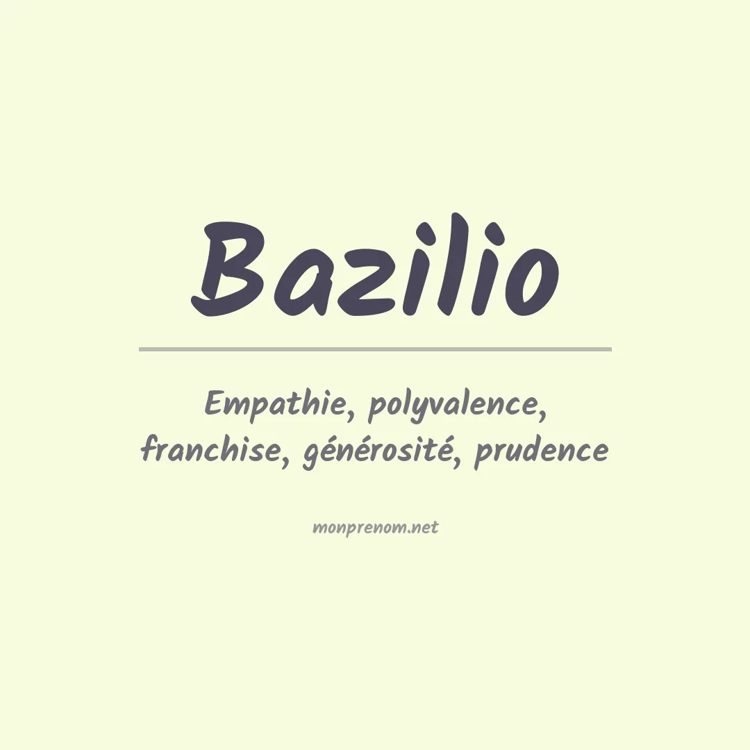 Signification du Prénom Bazilio