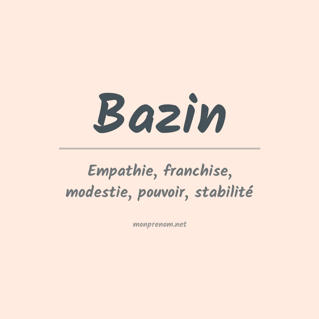 Signification du Prénom Bazin