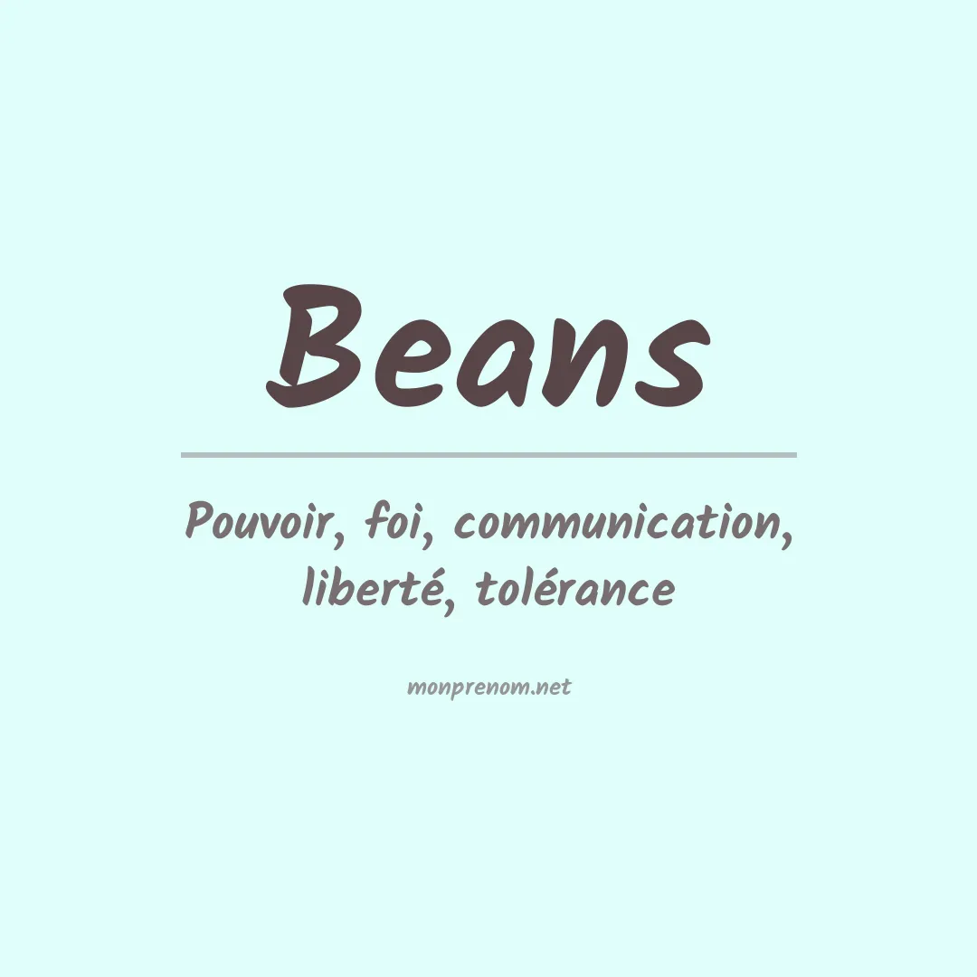 Signification du Prénom Beans