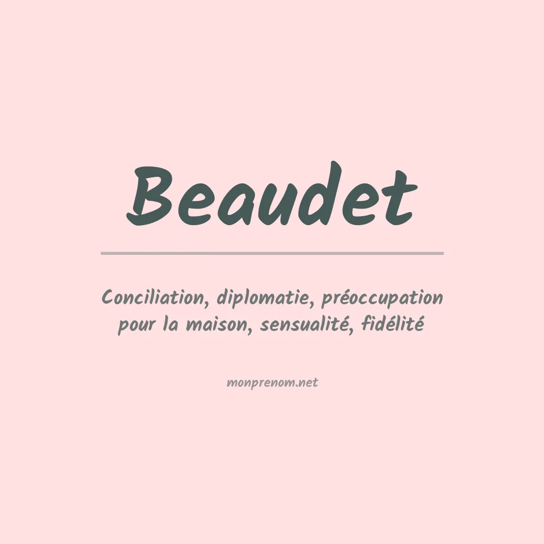 Signification du Prénom Beaudet Signification du Prénom Beaudet