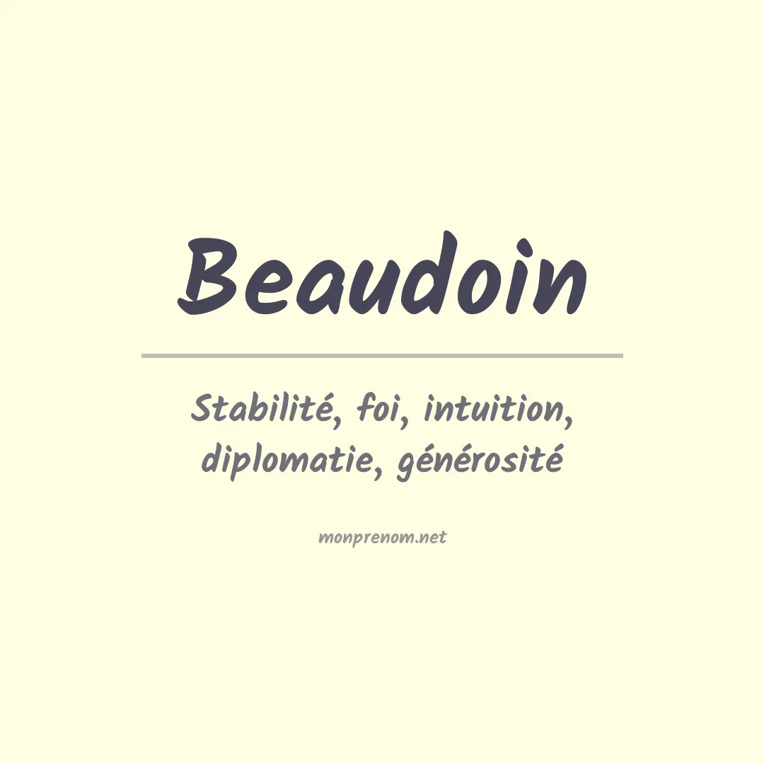 Signification du Prénom Beaudoin Signification du Prénom Beaudoin