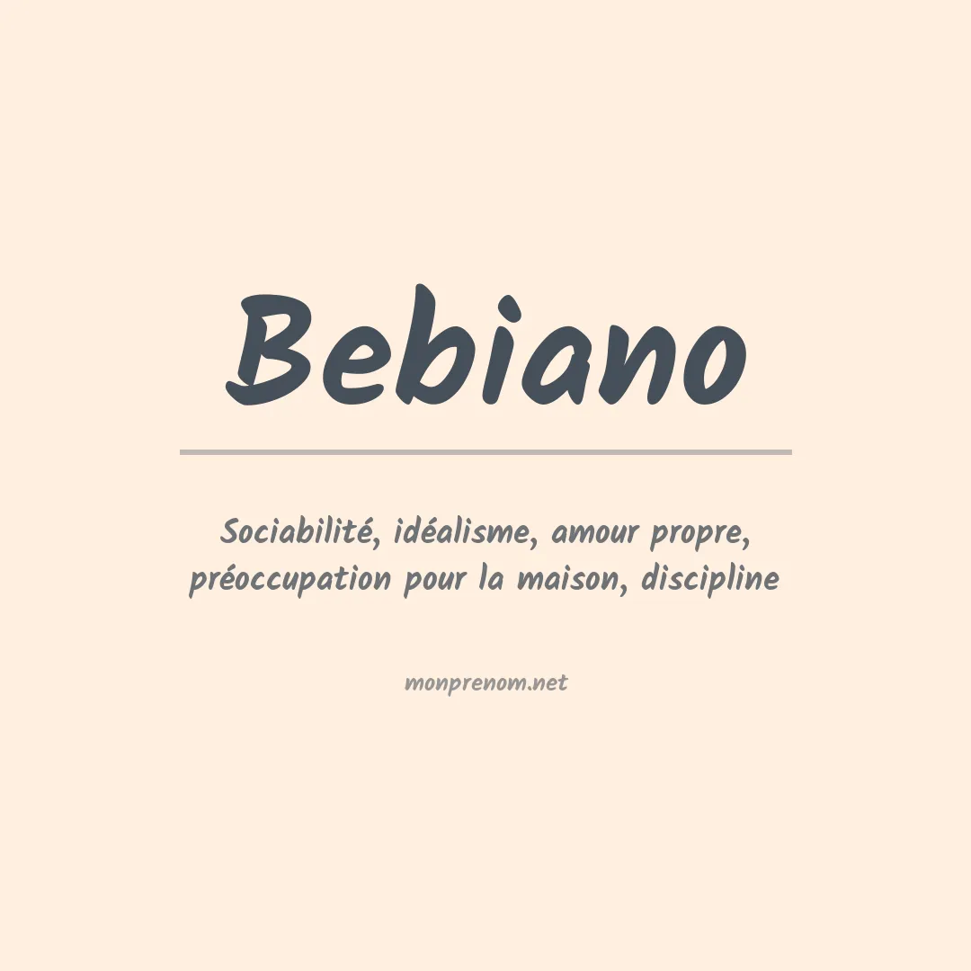 Signification du Prénom Bebiano Signification du Prénom Bebiano