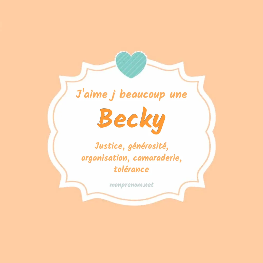 j'aime beaucoup Becky
