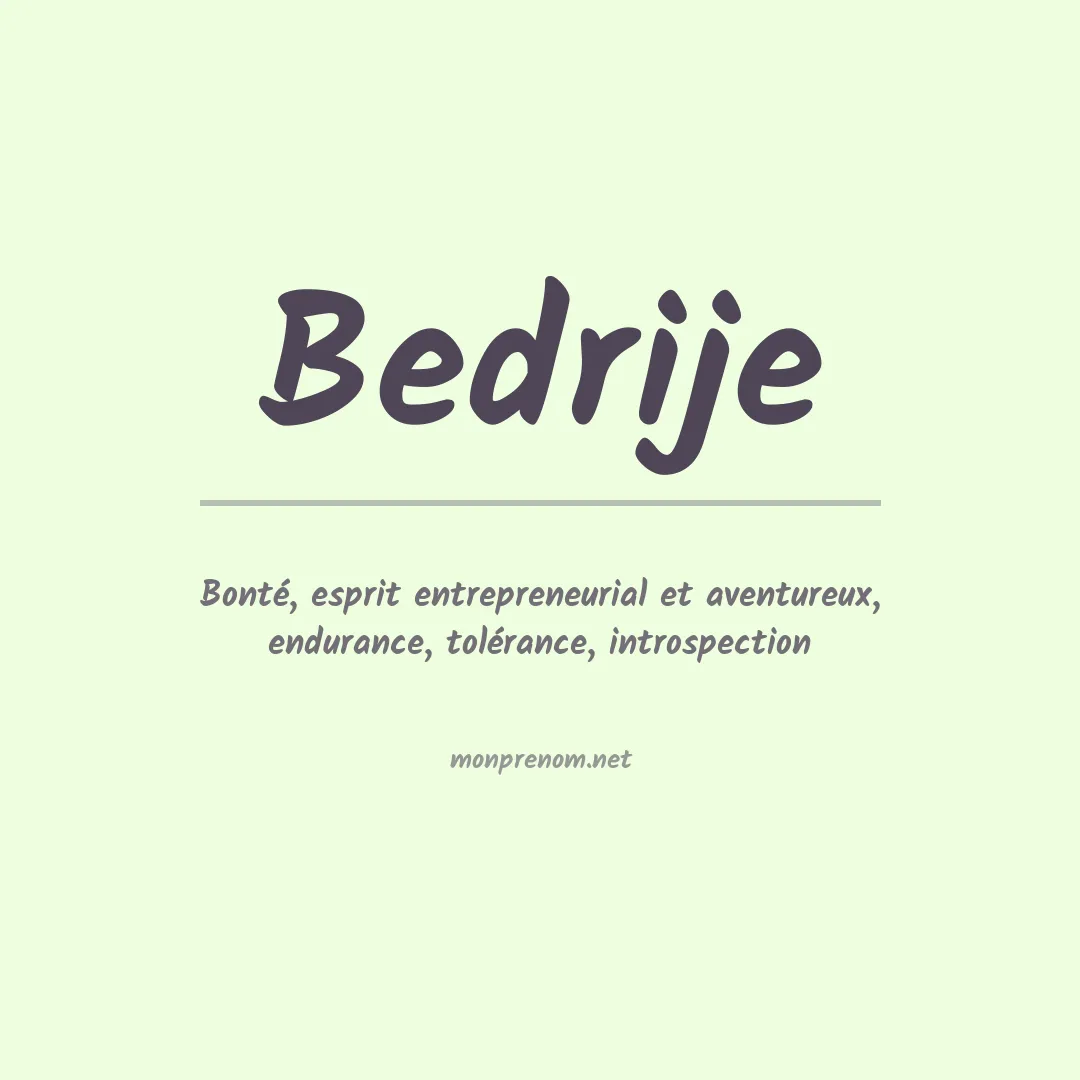 Signification du Prénom Bedrije Signification du Prénom Bedrije