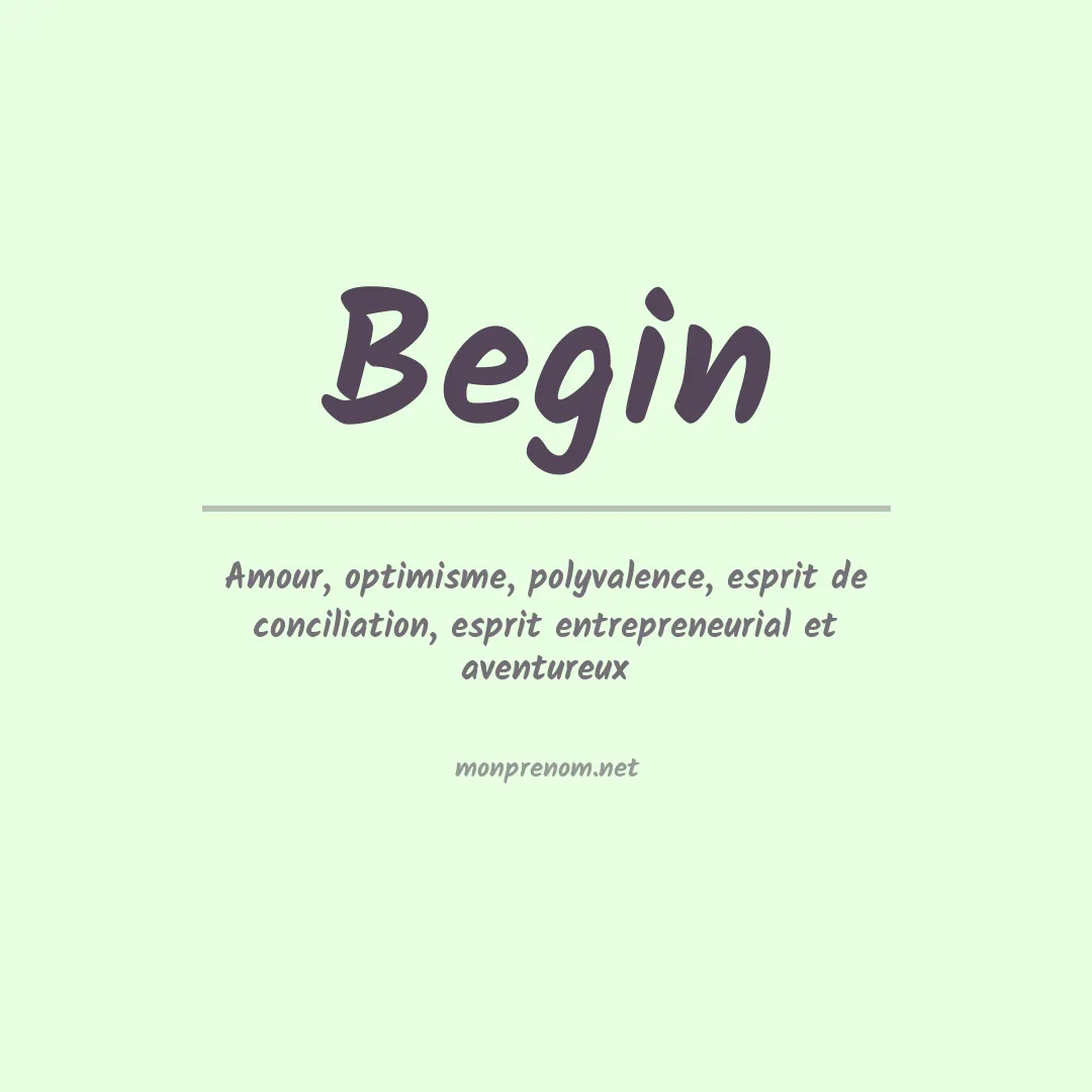 Signification du Prénom Begin