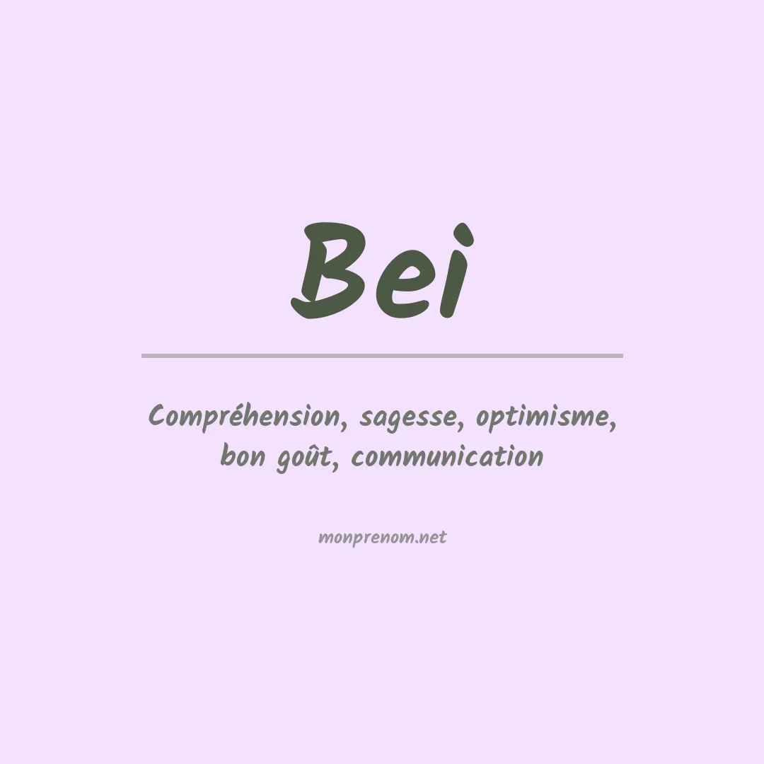 Signification du Prénom Bei Signification du Prénom Bei