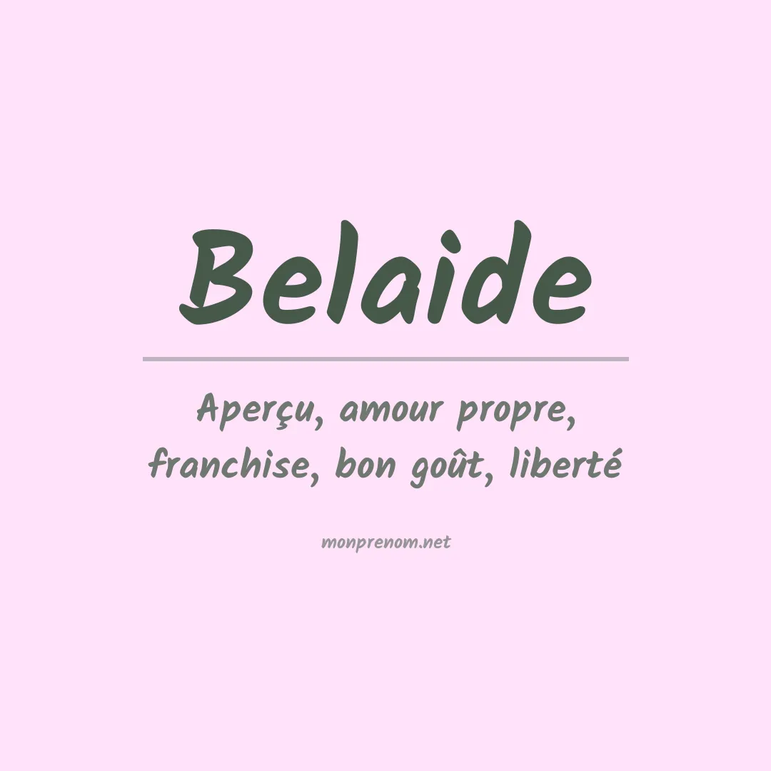 Signification du Prénom Belaide