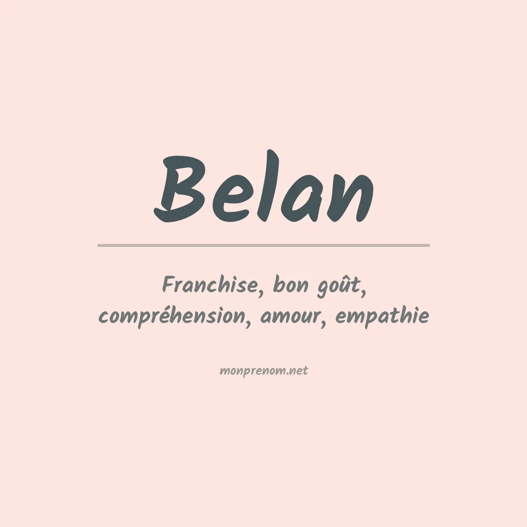 Signification du Prénom Belan