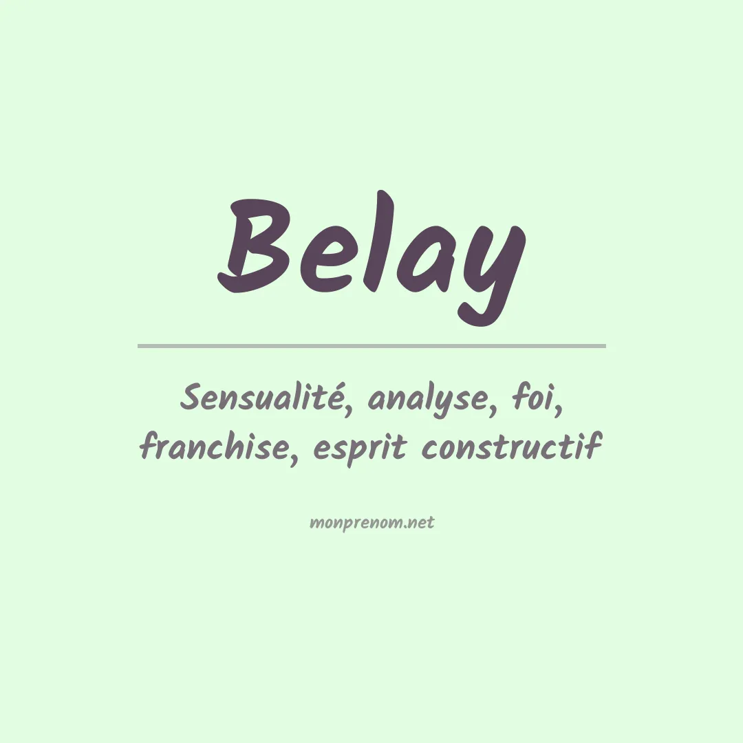 Signification du Prénom Belay Signification du Prénom Belay