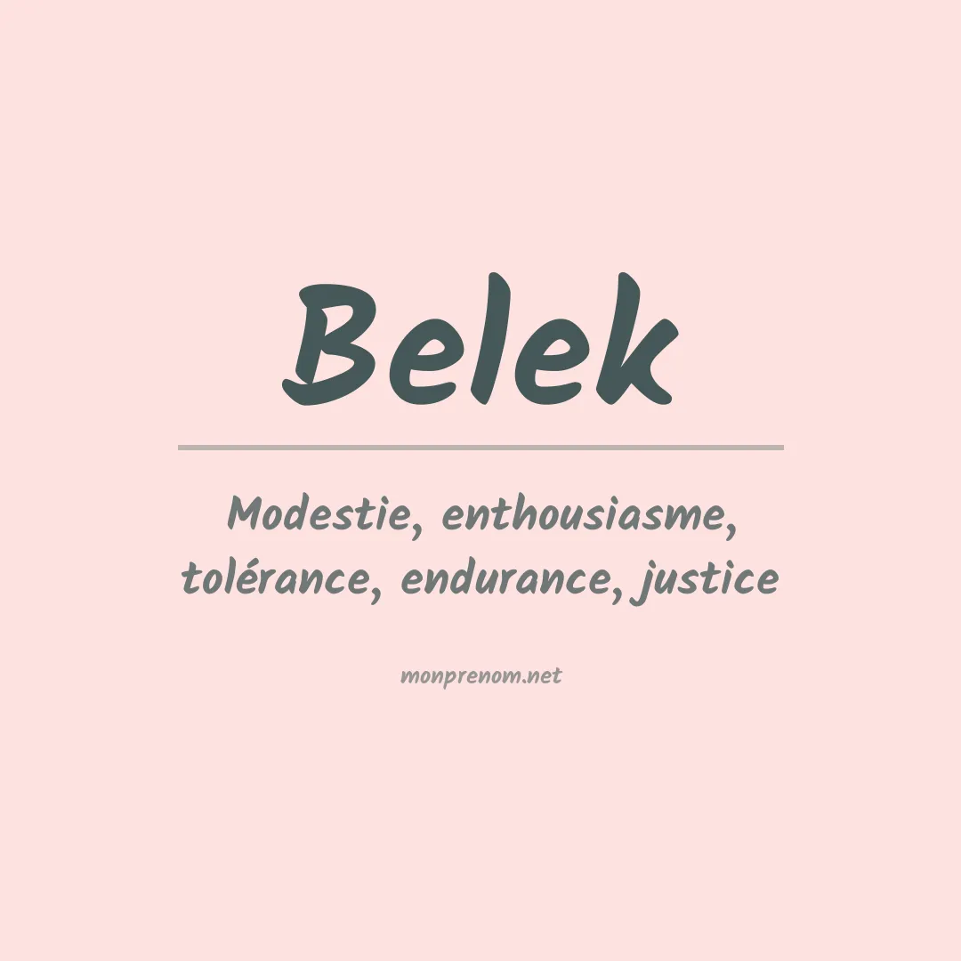 Signification du Prénom Belek Signification du Prénom Belek