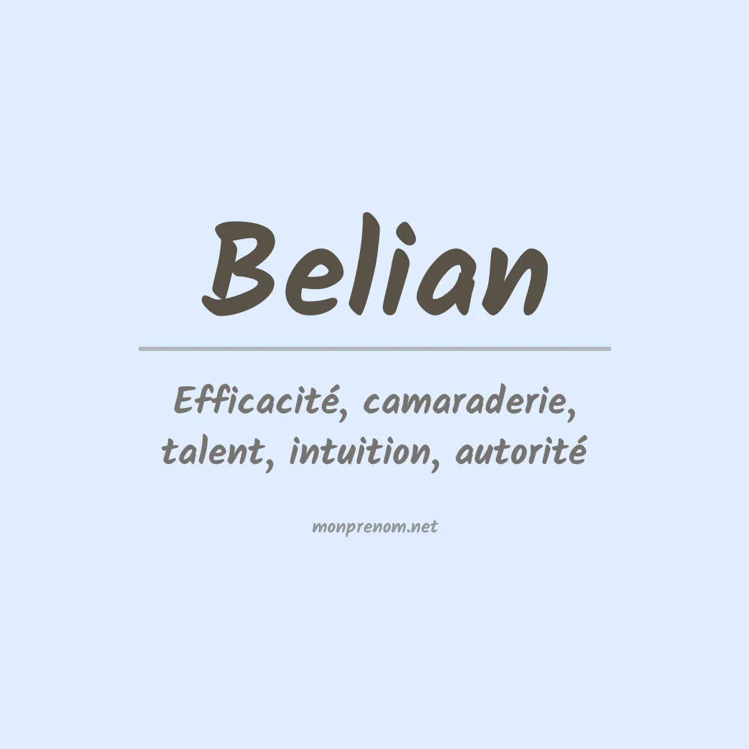Signification du Prénom Belian Signification du Prénom Belian