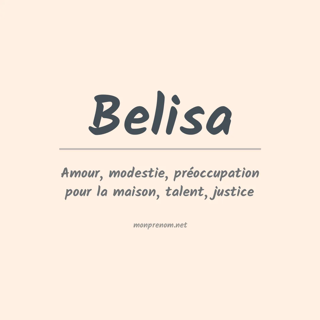 Signification du Prénom Belisa Signification du Prénom Belisa