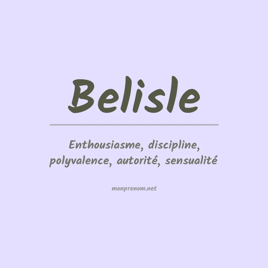 Signification du Prénom Belisle