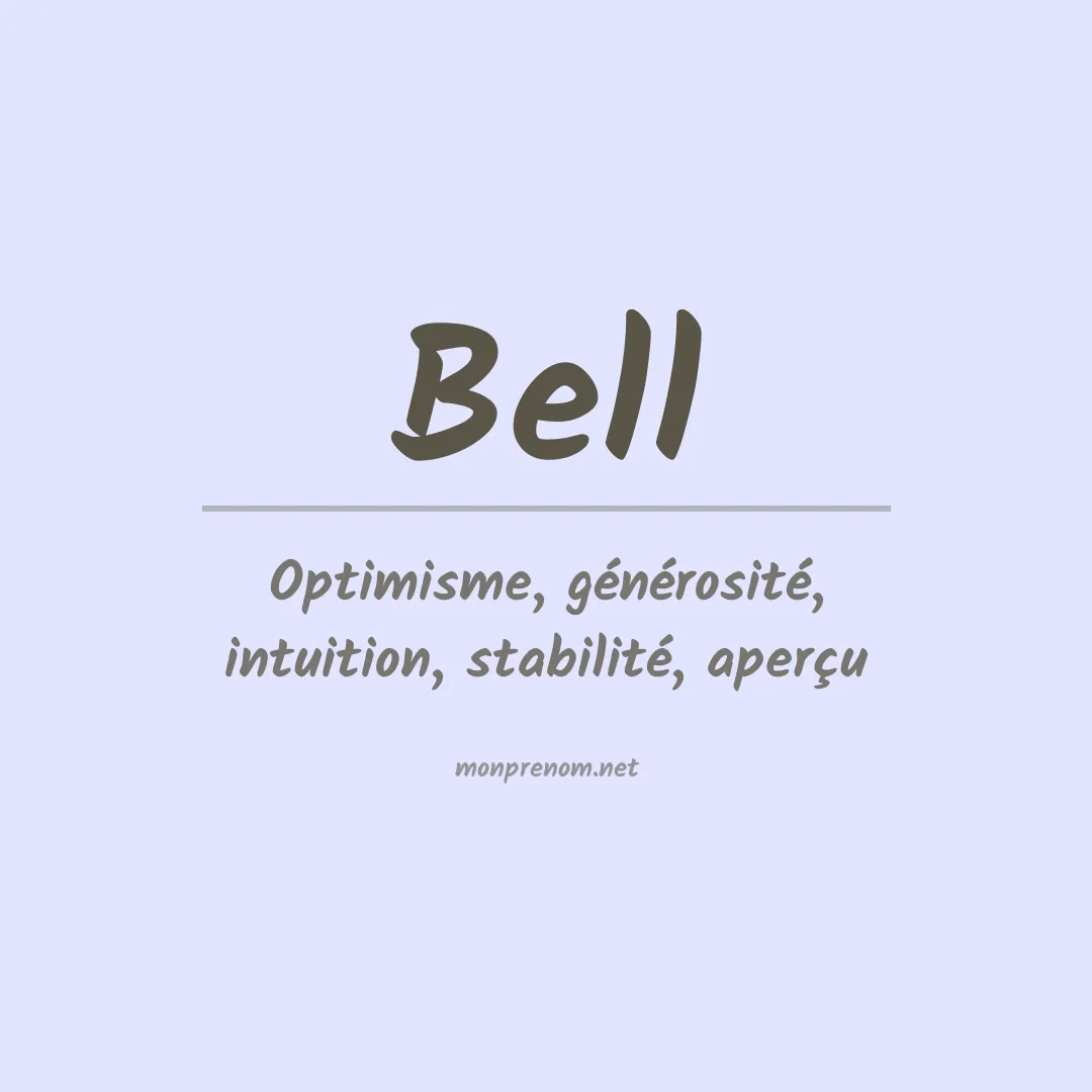Signification du Prénom Bell