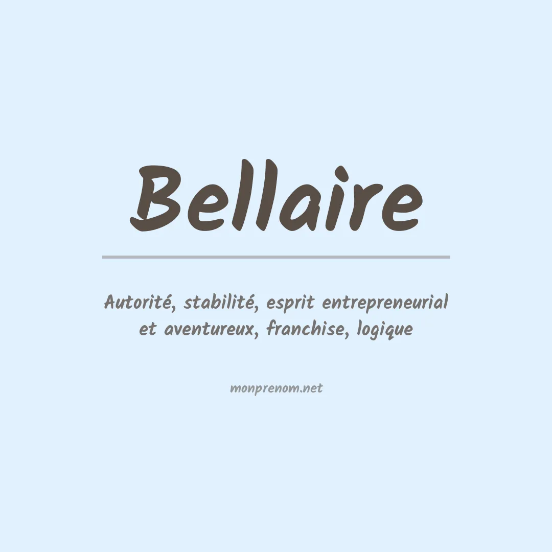 Signification du Prénom Bellaire