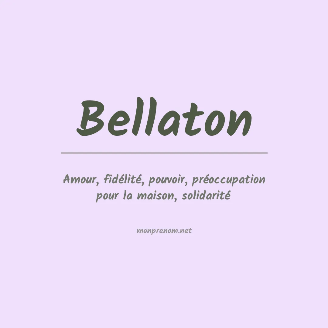 Signification du Prénom Bellaton