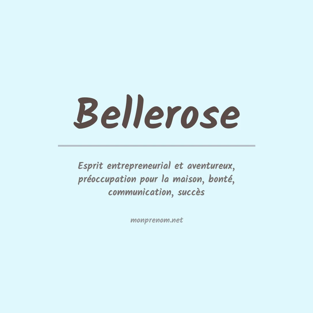 Signification du Prénom Bellerose Signification du Prénom Bellerose