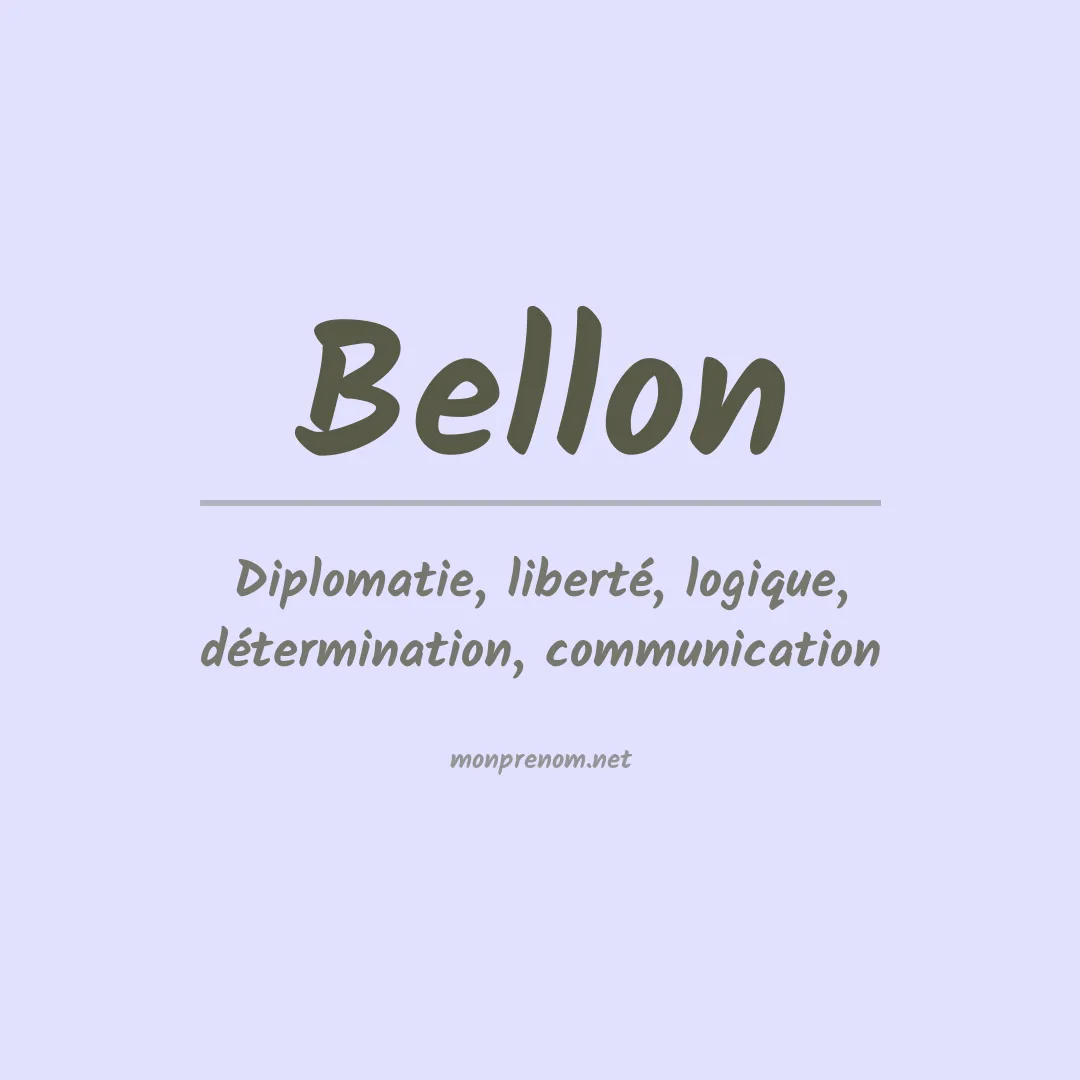 Signification du Prénom Bellon Signification du Prénom Bellon