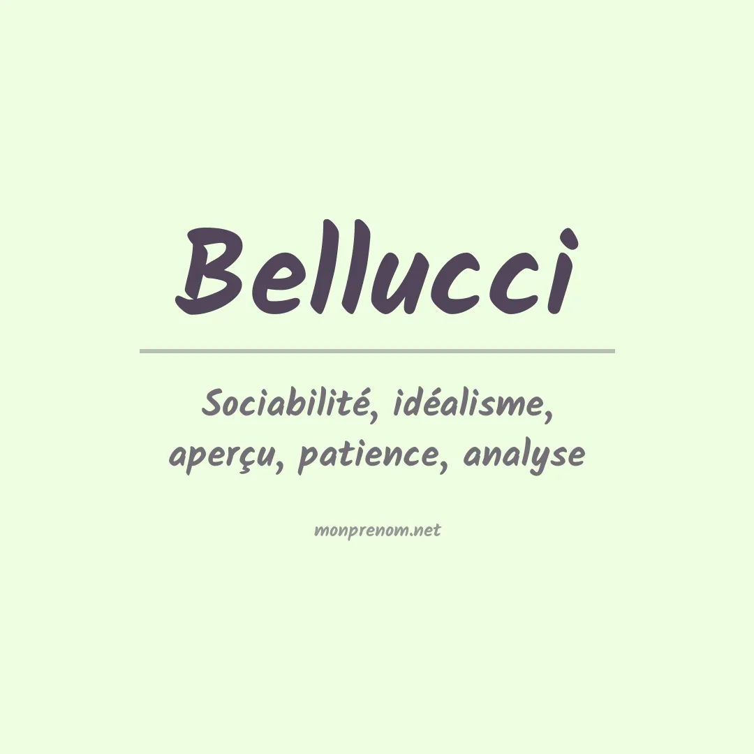 Signification du Prénom Bellucci