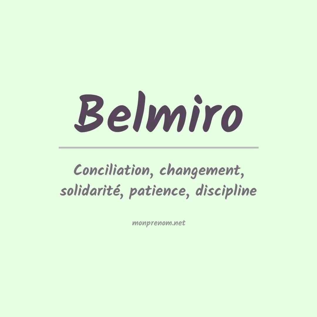 Signification du Prénom Belmiro