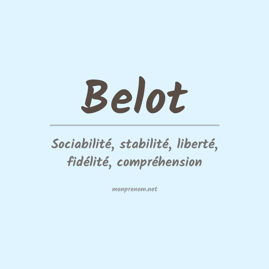 Signification du Prénom Belot