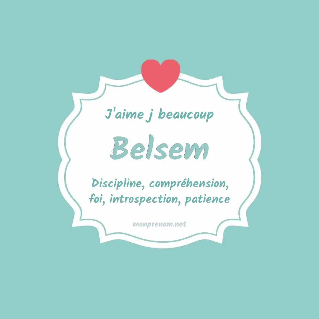 j'aime beaucoup Belsem