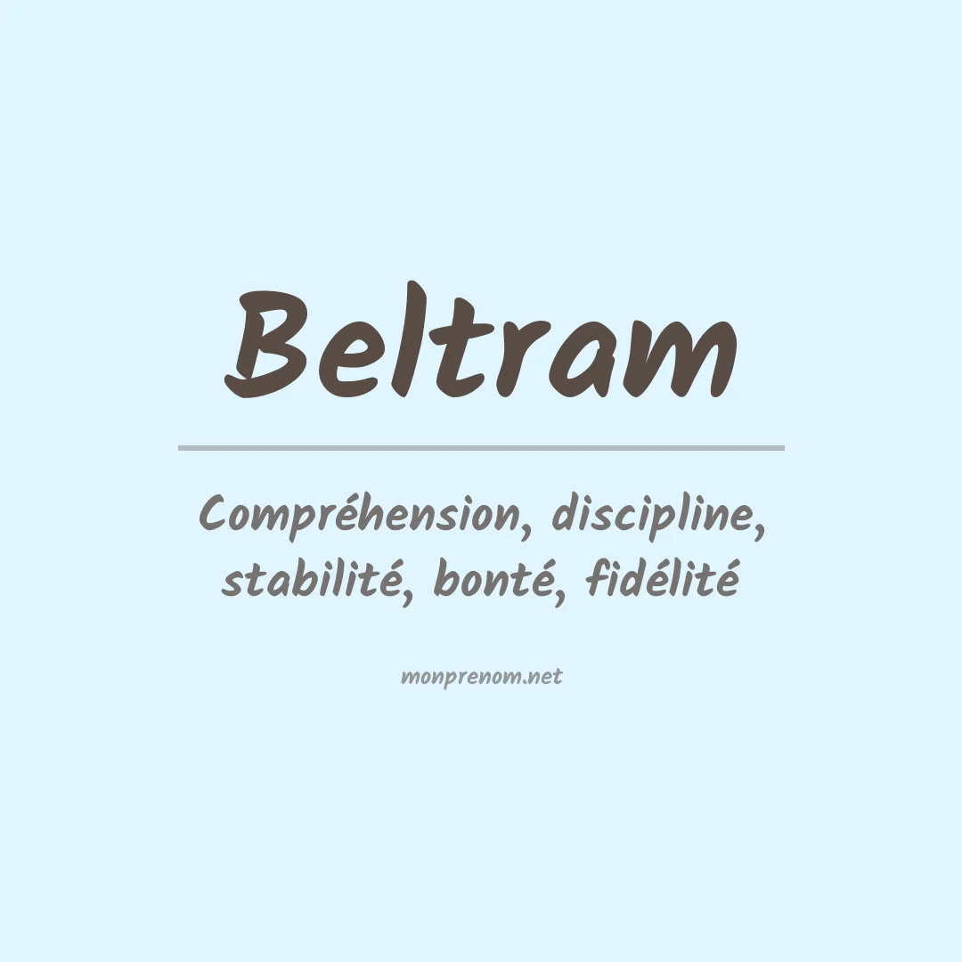 Signification du Prénom Beltram