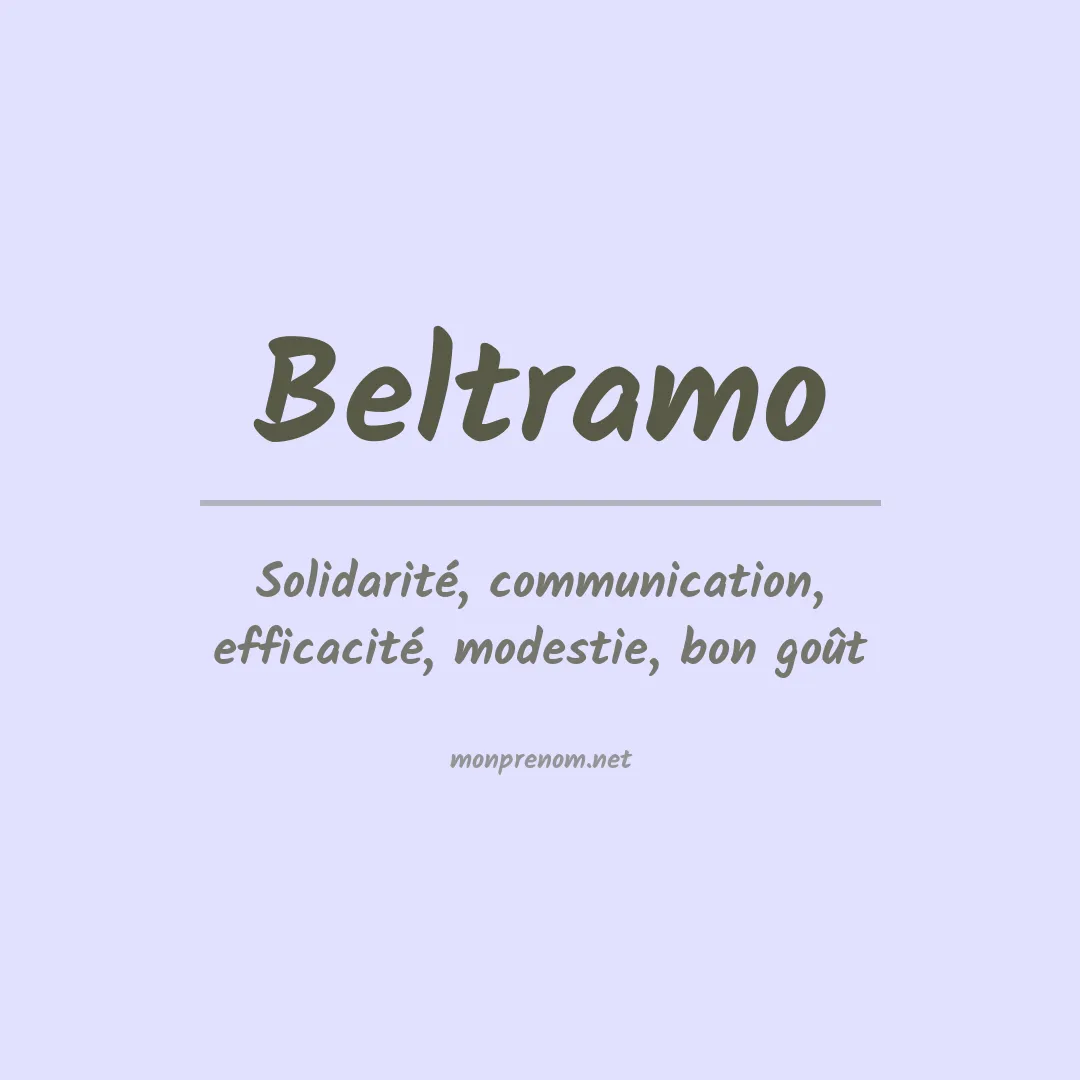 Signification du Prénom Beltramo
