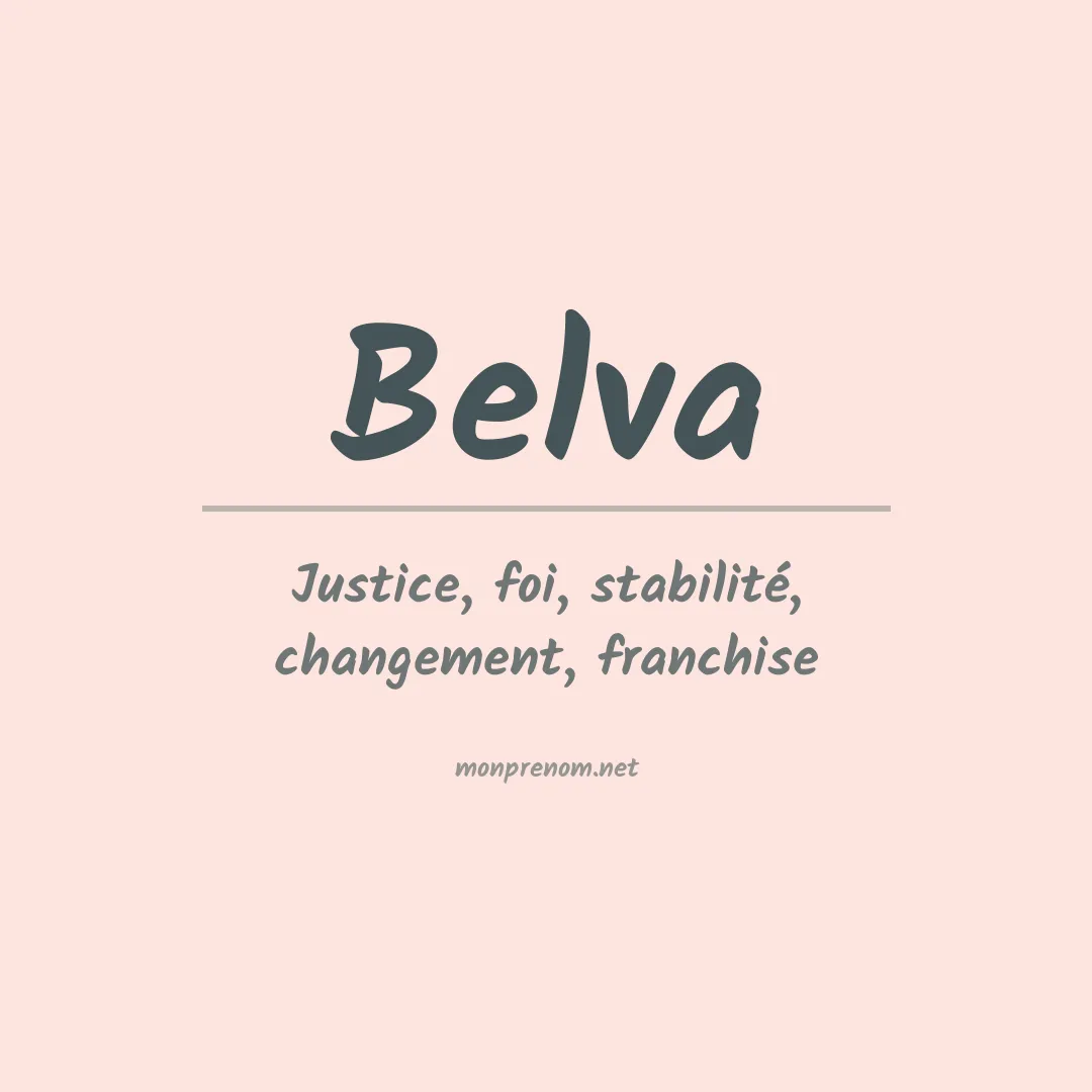 Signification du Prénom Belva