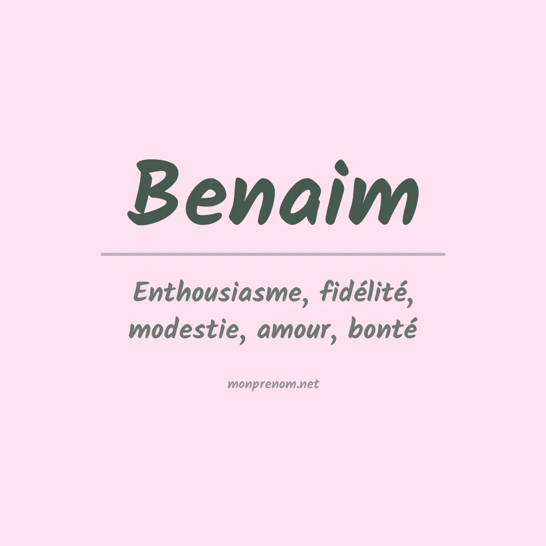 Signification du Prénom Benaim