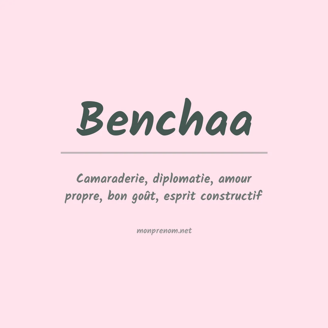 Signification du Prénom Benchaa Signification du Prénom Benchaa