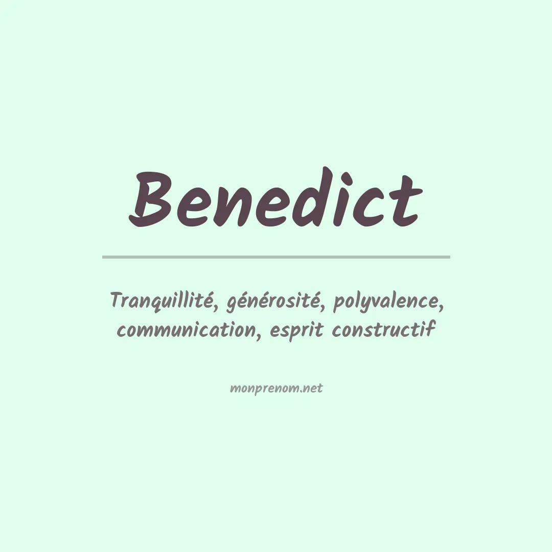 Signification du Prénom Benedict