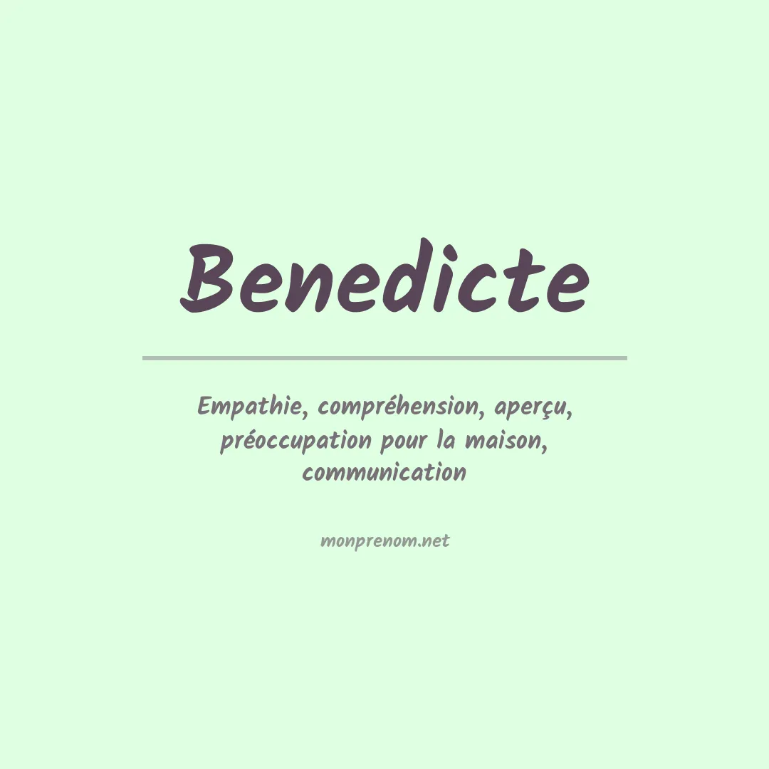 Signification du Prénom Benedicte