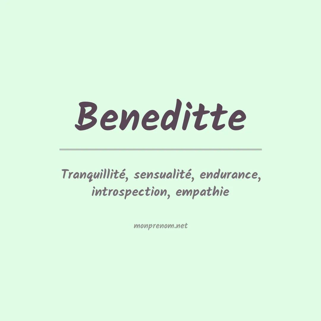 Signification du Prénom Beneditte Signification du Prénom Beneditte