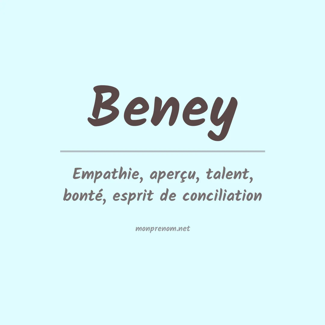 Signification du Prénom Beney Signification du Prénom Beney