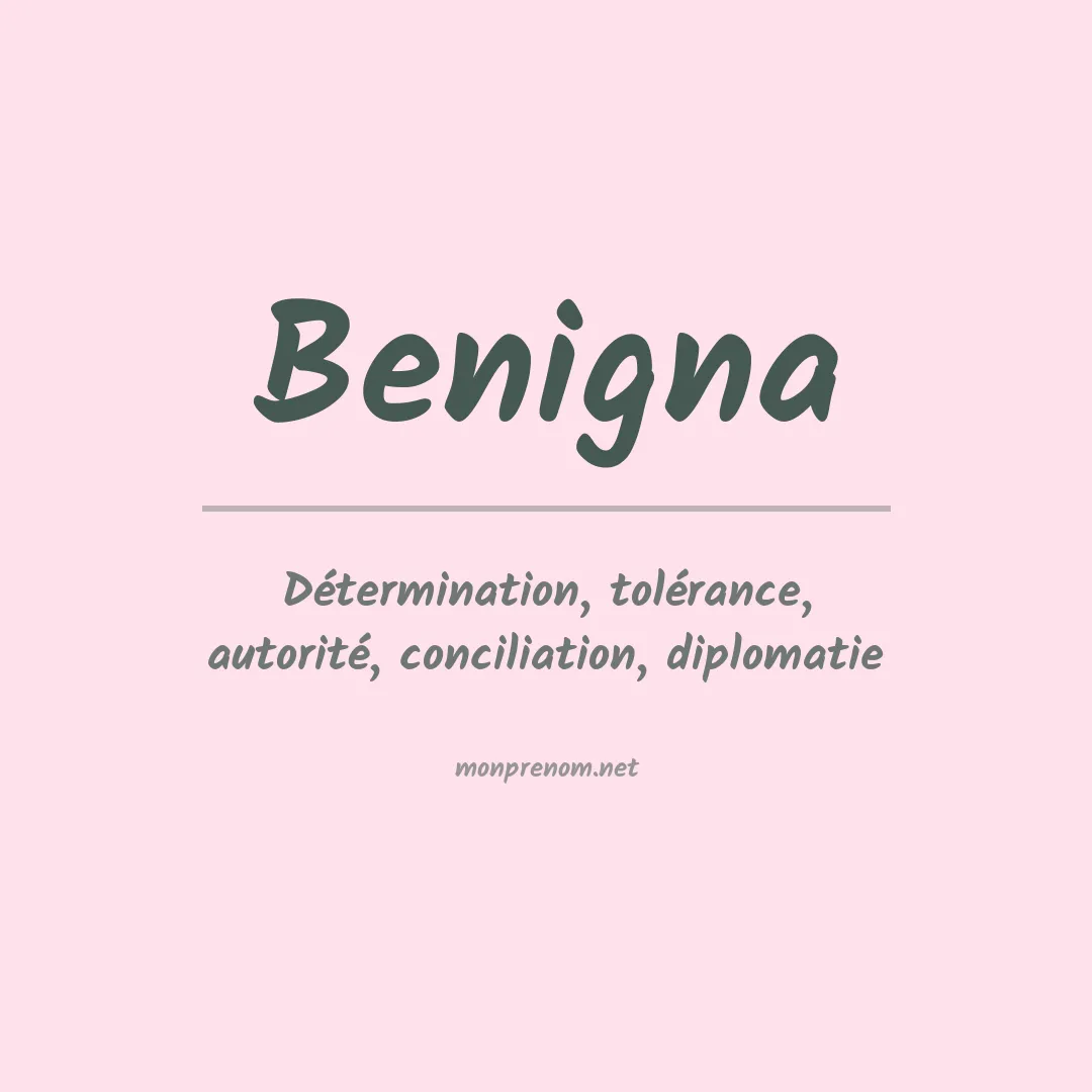Signification du Prénom Benigna