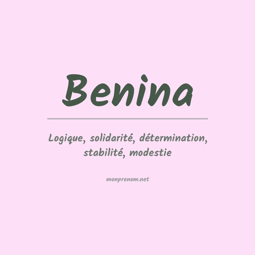 Signification du Prénom Benina Signification du Prénom Benina