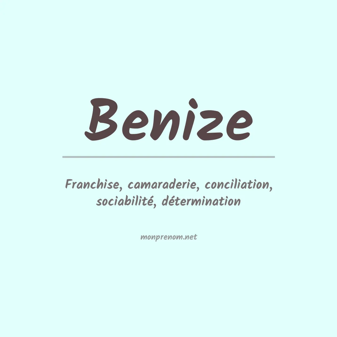 Signification du Prénom Benize