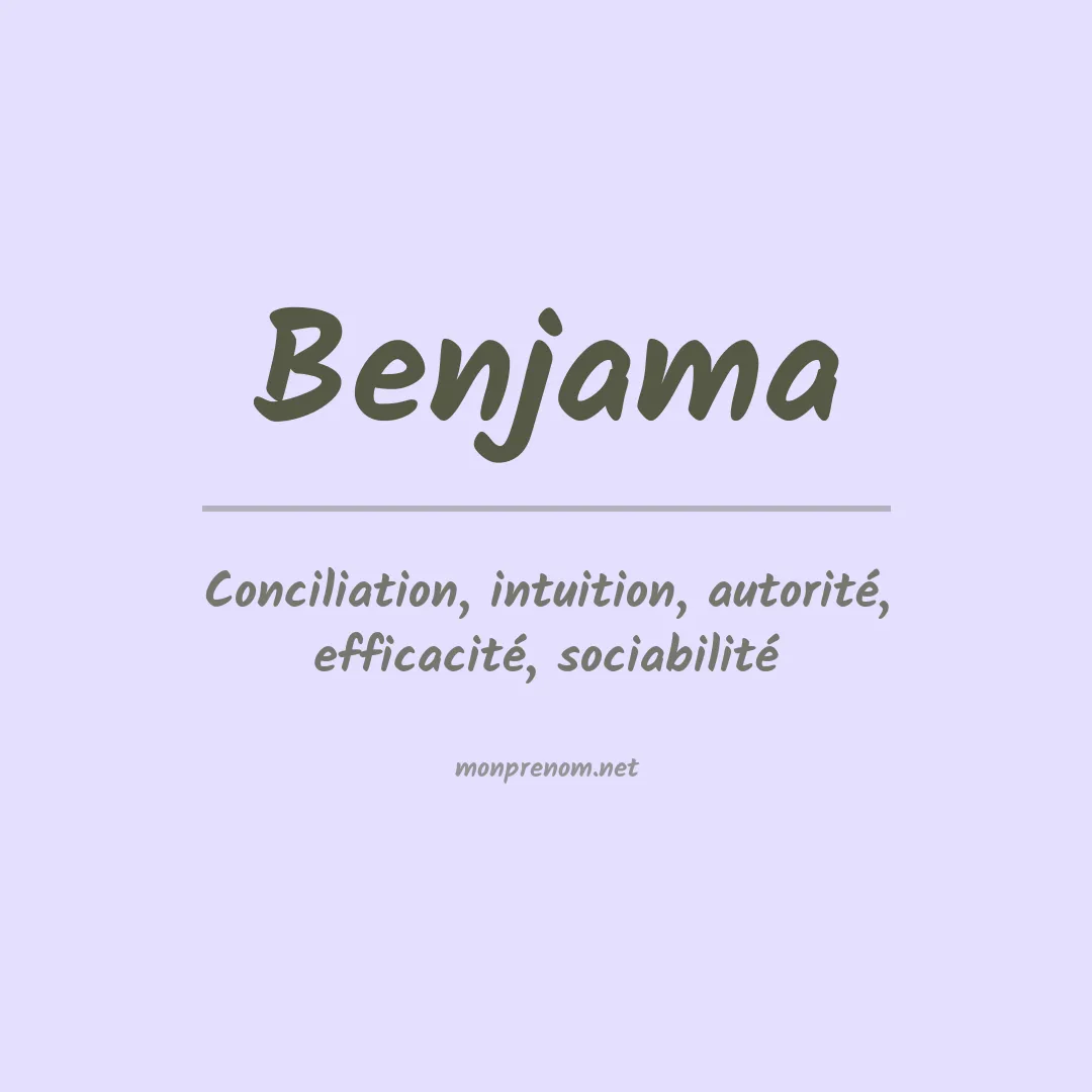 Signification du Prénom Benjama Signification du Prénom Benjama