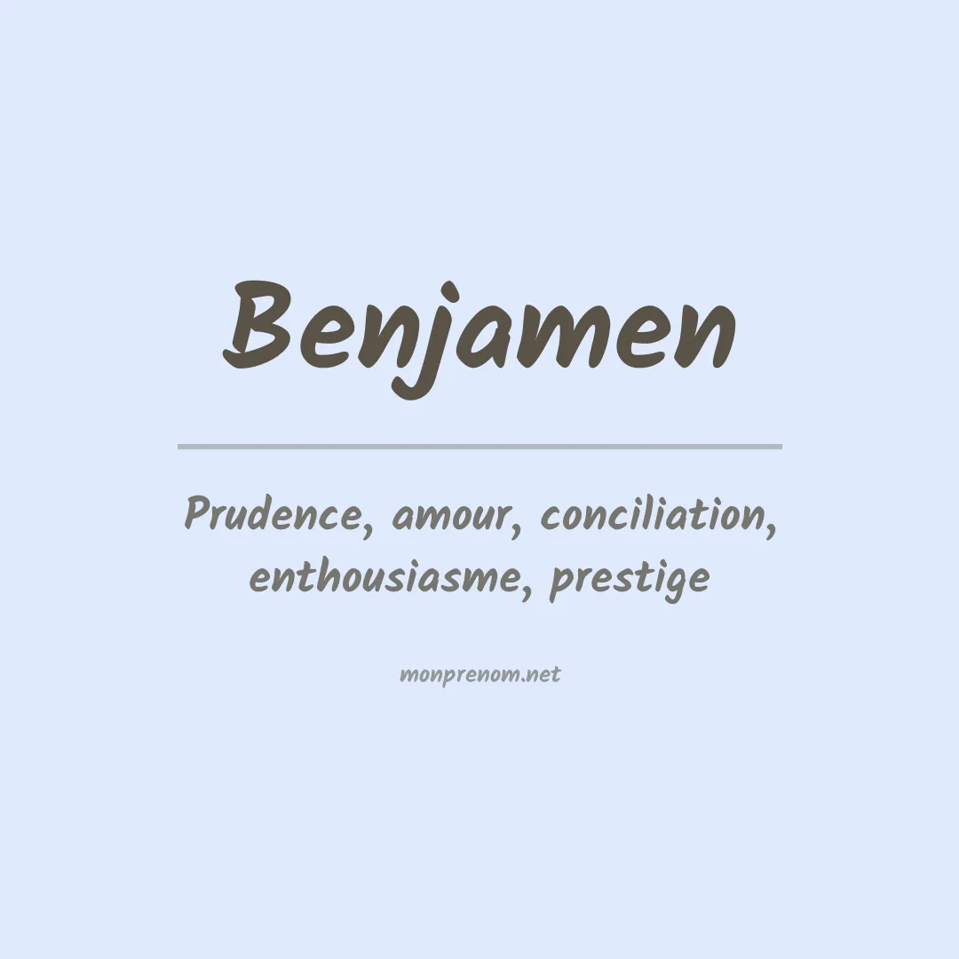 Signification du Prénom Benjamen Signification du Prénom Benjamen