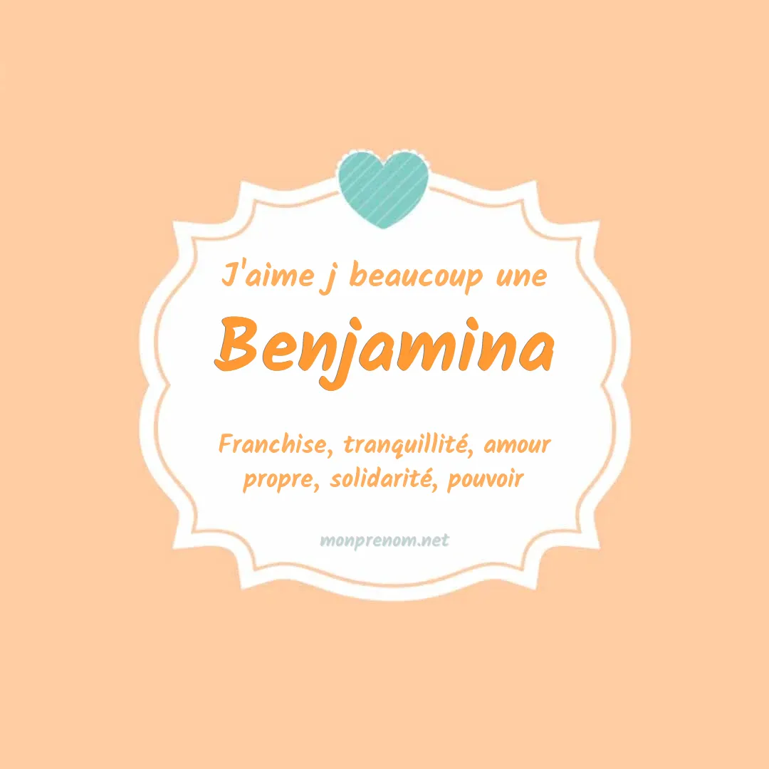 j'aime beaucoup Benjamina