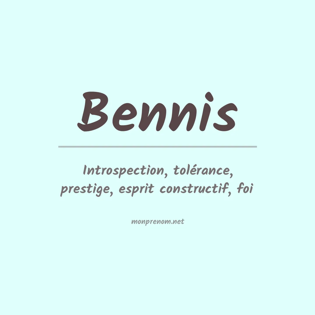 Signification du Prénom Bennis