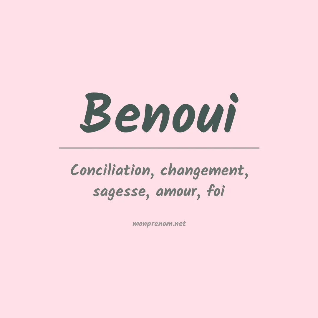 Signification du Prénom Benoui Signification du Prénom Benoui