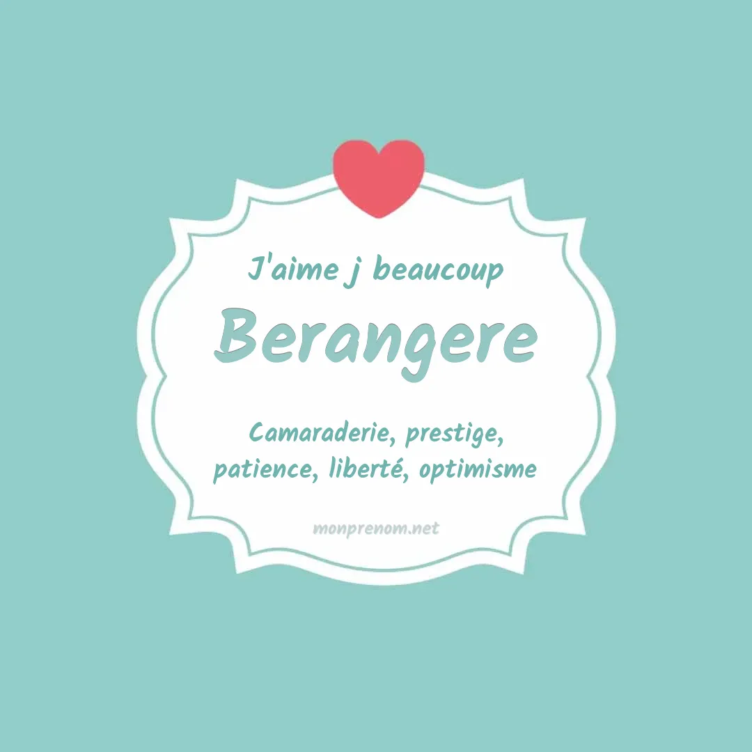 j'aime beaucoup Berangere